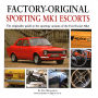 Sporting MK1 Escorts: The Originality Guide to Sporting Variants of the Ford Escort Mk1