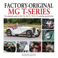 Free downloads of audiobooks Factory-Original MG T-series: The originality guide to MG TA, TB, TC, TD & TF, including special bodies 9781906133801