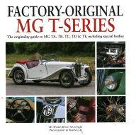 Free downloads of audiobooks Factory-Original MG T-series: The originality guide to MG TA, TB, TC, TD & TF, including special bodies 9781906133801