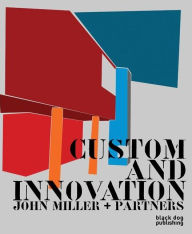Title: Custom and Innovation: John Miller and Partners, Author: Kenneth Frampton