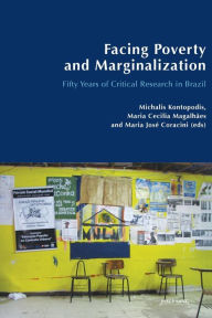 Title: Facing Poverty and Marginalization: Fifty Years of Critical Research in Brazil, Author: Michalis Kontopodis