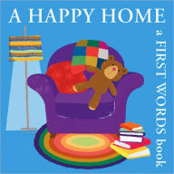A Happy Home: A First Words Book