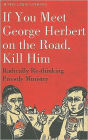 If you meet George Herbert on the road, kill him: Radically Re-Thinking Priestly Ministry