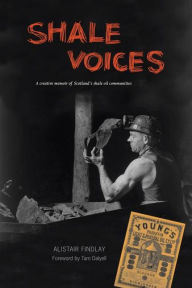 Title: Shale Voices, Author: Alistair Findlay