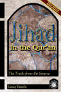 Jihad in the Qur'an: The Truth from the Source (Third Edition) / Edition 3