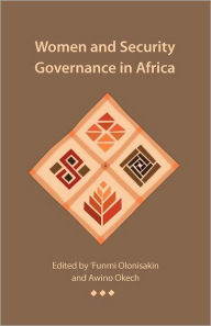 Title: Women and Security Governance in Africa, Author: 'Funmi Olonisakin