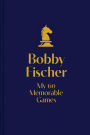 My 60 Memorable Games: Chess Tactics, Chess Strategies With Bobby Fischer