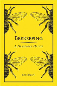 Beekeeping: A Seasonal Guide