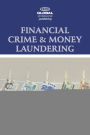 Financial Crime and Money Laundering: Including Anti-Money Lending Policies and Control Systems