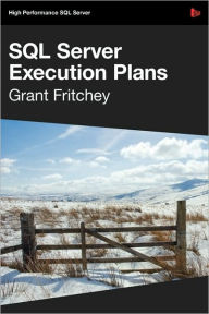 Title: Sql Server Execution Plans, Author: Grant Fritchey