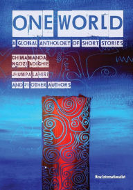 Title: One World: A Global Anthology of Short Stories, Author: Chimamanda Ngozi Adichie