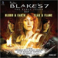 Blake's 7; the Early Years - Cally: Blood and Earth / Flag and Flame