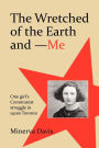The Wretched Of The Earth And Me