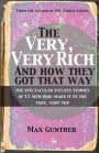 The Very, Very Rich and How They Got That Way