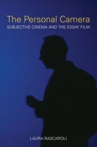 The Personal Camera: Subjective Cinema and the Essay Film