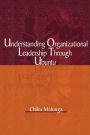 Understanding Organizational Leadership Through Ubuntu