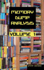 Memory Dump Analysis Anthology Collector's Revised Edition, Volume 1
