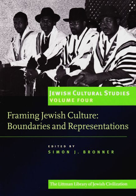 Framing Jewish Culture: Boundaries And Representations By Simon J ...