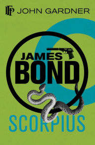 Title: Scorpius (James Bond Series), Author: John Gardner