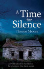 A Time for Silence