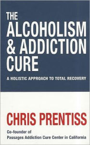 The Alcoholism & Addiction Cure