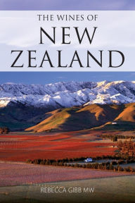 Title: The wines of New Zealand, Author: Rebecca Gibb