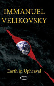 Title: Earth in Upheaval, Author: Immanuel Velikovsky