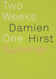 Title: Two Weeks One Summer, Author: Damien Hirst