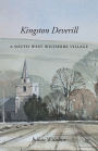 Kingston Deverill: A South West Wiltshire Village