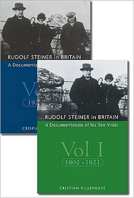 Rudolf Steiner in Britain 2 Volume Set: A Documentation of His Ten Visits