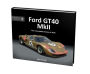 Ford GT40 MkII: The Remarkable History of 1016