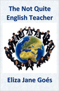 The Not Quite English Teacher
