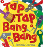 Tap Tap Bang Bang