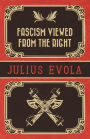 Fascism Viewed from the Right