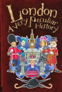 London: A Very Peculiar History