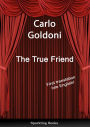 The True Friend: English translation of Il vero amico