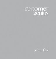 Title: Customer Genius, Author: Peter Fisk