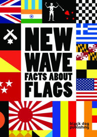 New Wave: Facts About Flags
