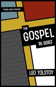 Title: The Gospel in Brief, Author: Leo Tolstoy