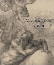 Title: Michelangelo's Dream, Author: Stephanie Buck