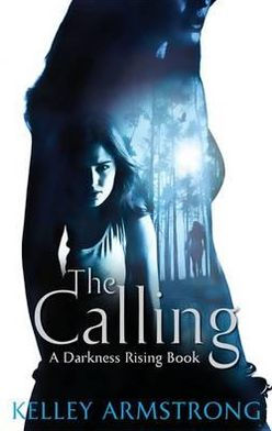 The Calling (Darkness Rising Series #2)