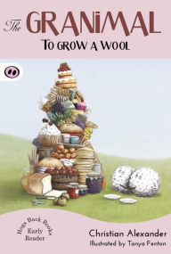 Title: To Grow a Wool, Author: Christian Alexander