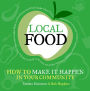 Local Food: How to make it happen in your community