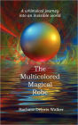 The Multicolored Magical Robe