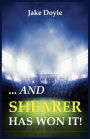 And Shearer Has Won It