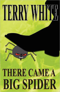 There Came A Big Spider