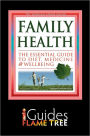 Family Health: The Essential Guide to Diet, Medicine & Wellbeing