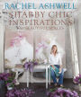 Rachel Ashwell's Shabby Chic Inspirations