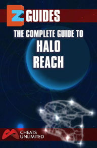Title: The Complete Guide To Halo Reach, Author: The Cheat Mistress