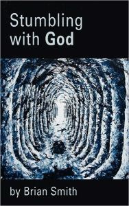 Stumbling With God